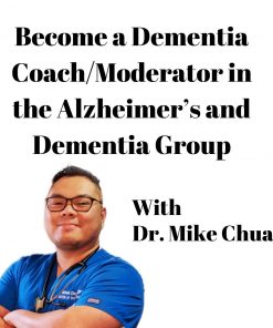 Become a Dementia Coach-Moderator in the Alzheimer’s and Dementia Group