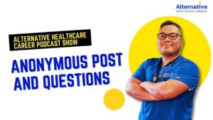 featured image of the podcast of Alternative Healthcare Career Podcast Show - Anonymous Post and Questions