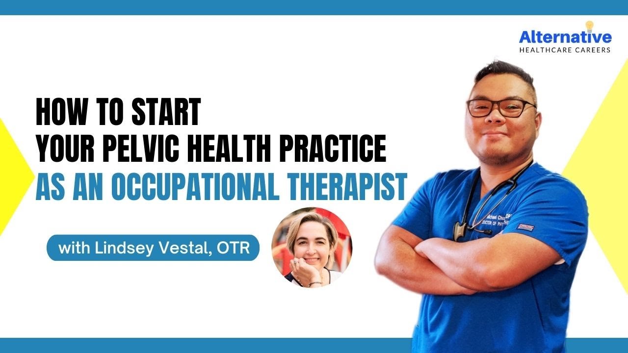 featured image of the podcast of How to Start Your Pelvic Health Practice as an Occupational Therapist with Lindsey Vestal, OTR